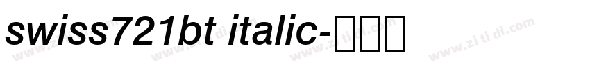 swiss721bt italic字体转换 swiss721bt italic字体转换